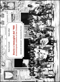 Storie e immagini del '900. Un'autobiografia collettiva di San Costanzo - Librerie.coop