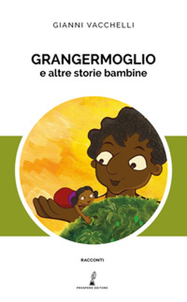 Grangermoglio e altre storie bambine - Librerie.coop Grangermoglio e altre storie bambine - Librerie.coop