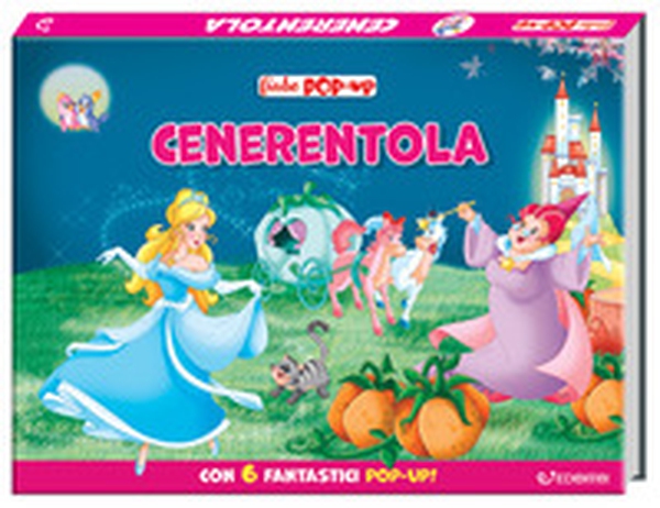 Cenerentola. Le mie prime fiabe pop-up - Librerie.coop Cenerentola. Le mie prime fiabe pop-up - Librerie.coop