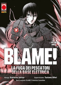 Blame! La fuga dei pescatori della base elettrica - Librerie.coop