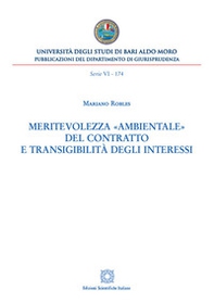 Meritevolezza «ambientale» del contratto e transigibilità degli interessi - Librerie.coop