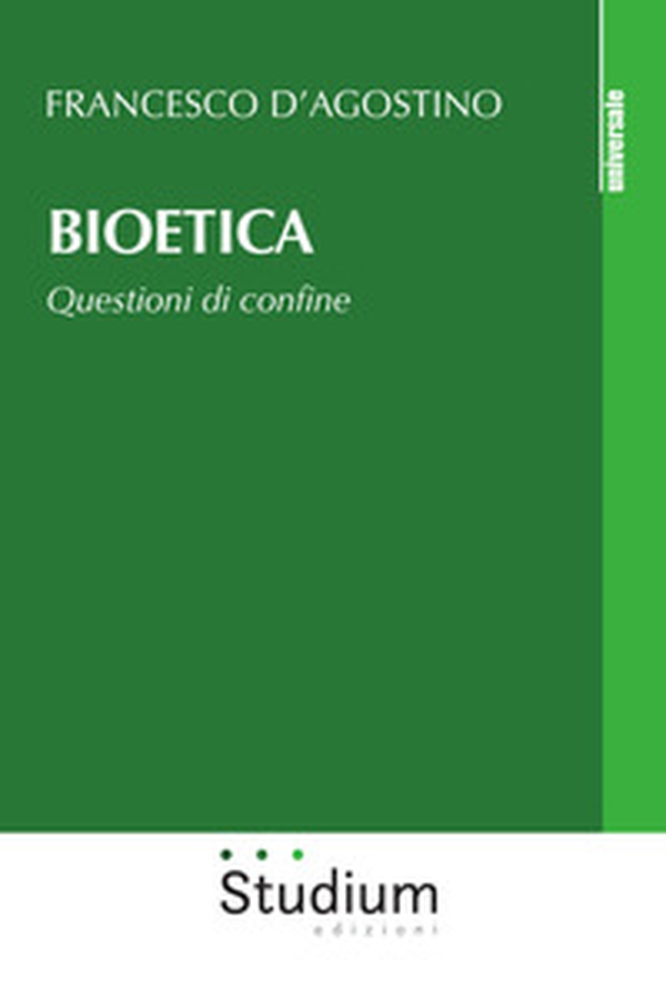 Bioetica. Questioni di confine - Librerie.coop Bioetica. Questioni di confine - Librerie.coop