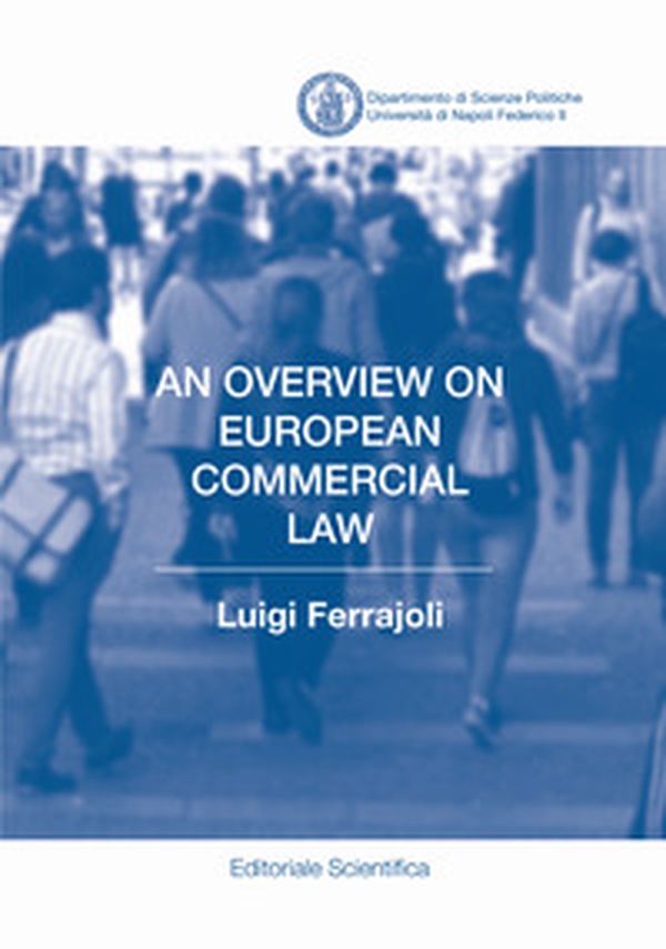 An overview on European commercial law - Librerie.coop An overview on European commercial law - Librerie.coop