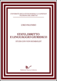 Stato, diritto e linguaggio giuridico. Studi con Von Humboldt - Librerie.coop