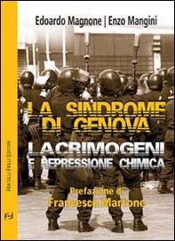 La sindrome di Genova. Lacrimogeni e repressione chimica - Librerie.coop La sindrome di Genova. Lacrimogeni e repressione chimica - Librerie.coop
