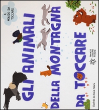 Gli animali della montagna da toccare - Librerie.coop