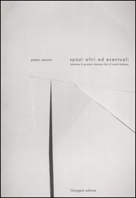 Spazi altri ed eventuali. Interviste di Giovanni Damiani - Librerie.coop Spazi altri ed eventuali. Interviste di Giovanni Damiani - Librerie.coop