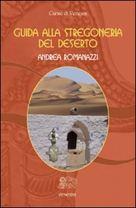 La stregoneria del deserto - Librerie.coop La stregoneria del deserto - Librerie.coop