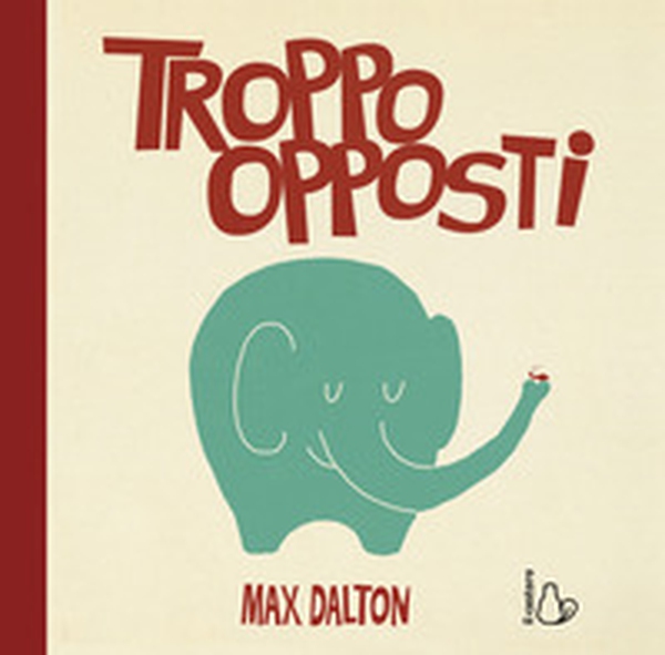 Troppo opposti - Librerie.coop Troppo opposti - Librerie.coop