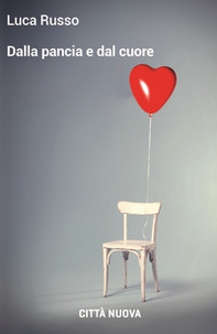 Dalla pancia e dal cuore - Librerie.coop