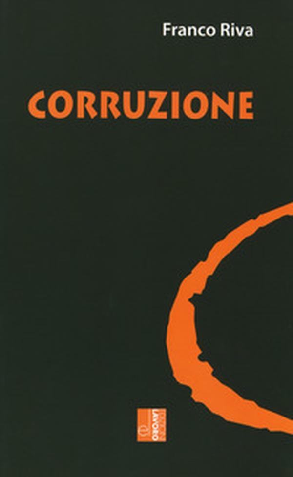 Corruzione - Librerie.coop Corruzione - Librerie.coop
