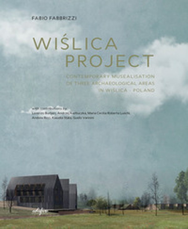 Wi?lica project. Contemporary musealisation of three archaeological areas in Wi?lica. Poland - Librerie.coop Wi?lica project. Contemporary musealisation of three archaeological areas in Wi?lica. Poland - Librerie.coop