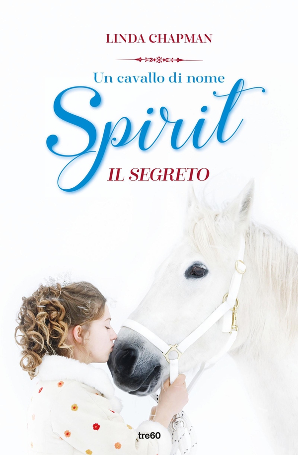 Un cavallo di nome Spirit. Il segreto - Librerie.coop Un cavallo di nome Spirit. Il segreto - Librerie.coop