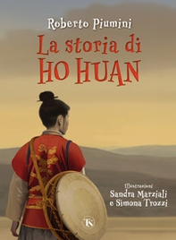 La storia di Ho Huan - Librerie.coop