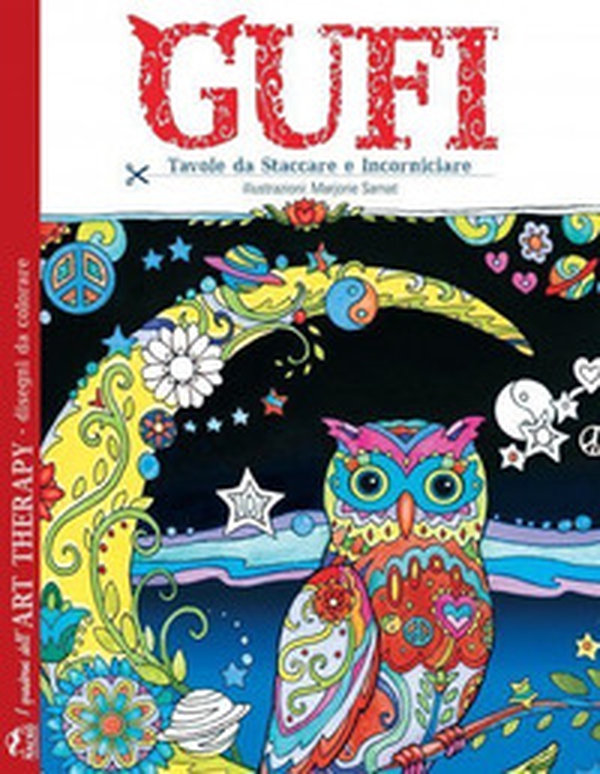 Gufi. I quaderni dell'art therapy. Disegni da colorare - Librerie.coop Gufi. I quaderni dell'art therapy. Disegni da colorare - Librerie.coop