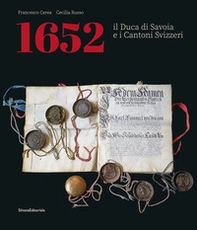 1652. Il Duca di Savoia e cantoni svizzeri. Ediz. italiana e francese - Librerie.coop