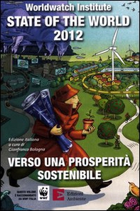 State of the world 2012. Verso una prosperità sostenibile - Librerie.coop