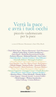 Verrà la pace e avrà i tuoi occhi. Piccolo vademecum per la pace - Librerie.coop