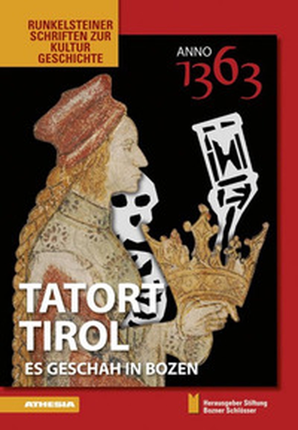 1363. Tatort Tirol es geschah in Bozen - Librerie.coop