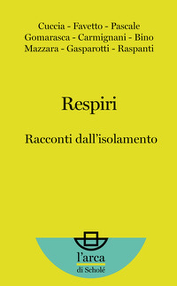 Respiri. Racconti dall'isolamento - Librerie.coop Respiri. Racconti dall'isolamento - Librerie.coop