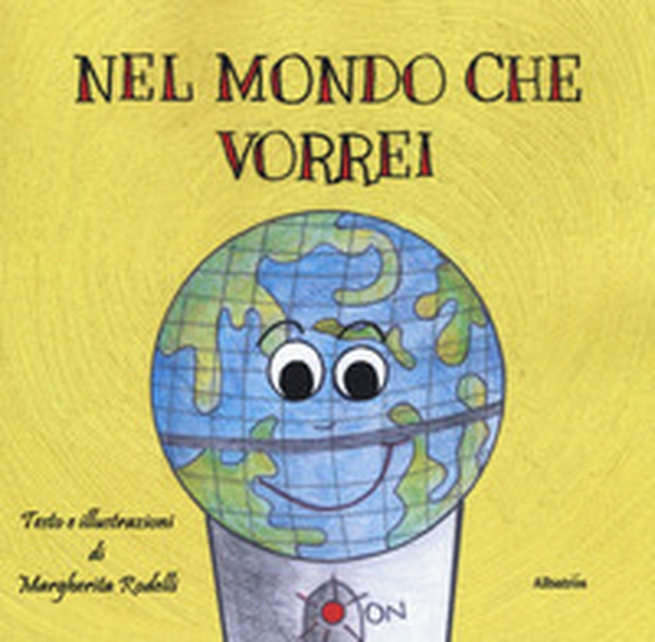 Nel mondo che vorrei - Librerie.coop Nel mondo che vorrei - Librerie.coop