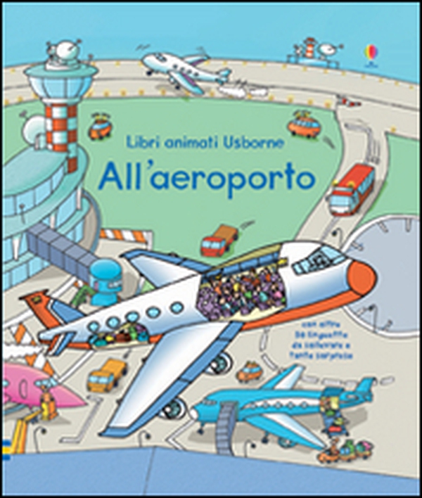 All'aeroporto. Libri animati - Librerie.coop All'aeroporto. Libri animati - Librerie.coop