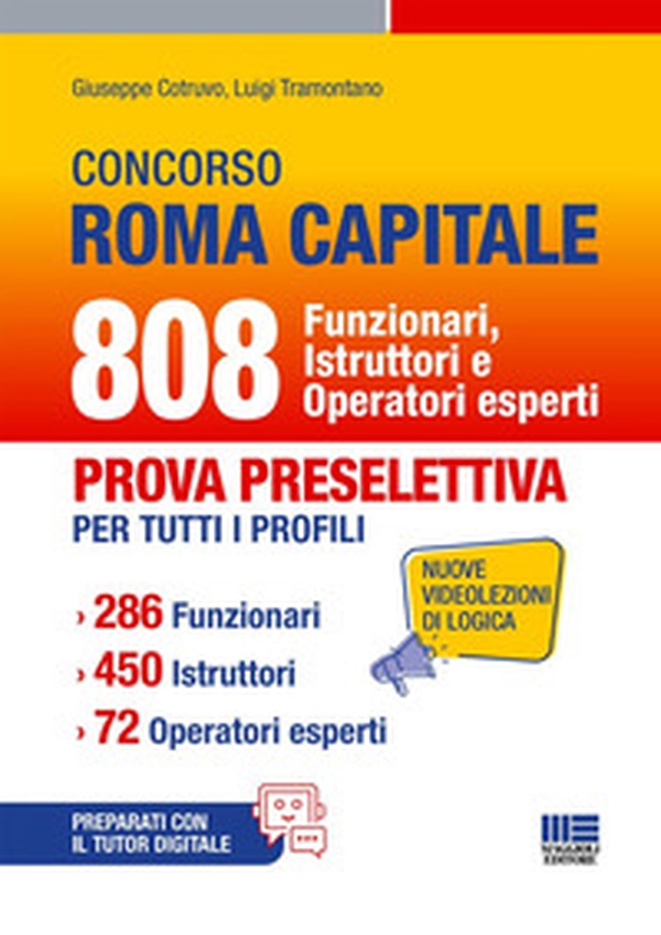Concorso Roma Capitale. 808 funzionari istruttori e operatori esperti. Prova preselettiva per tutti i profili. 286 funzionari. 450 istruttori. 72 operatori esperti - Librerie.coop