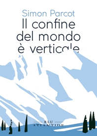 Il confine del mondo è verticale - Librerie.coop Il confine del mondo è verticale - Librerie.coop