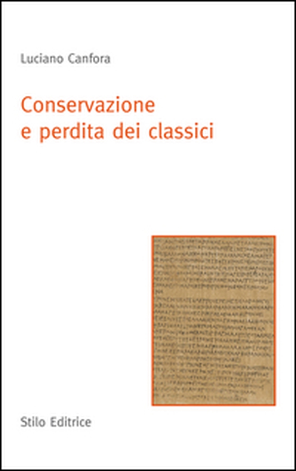 Conservazione e perdita dei classici - Librerie.coop Conservazione e perdita dei classici - Librerie.coop
