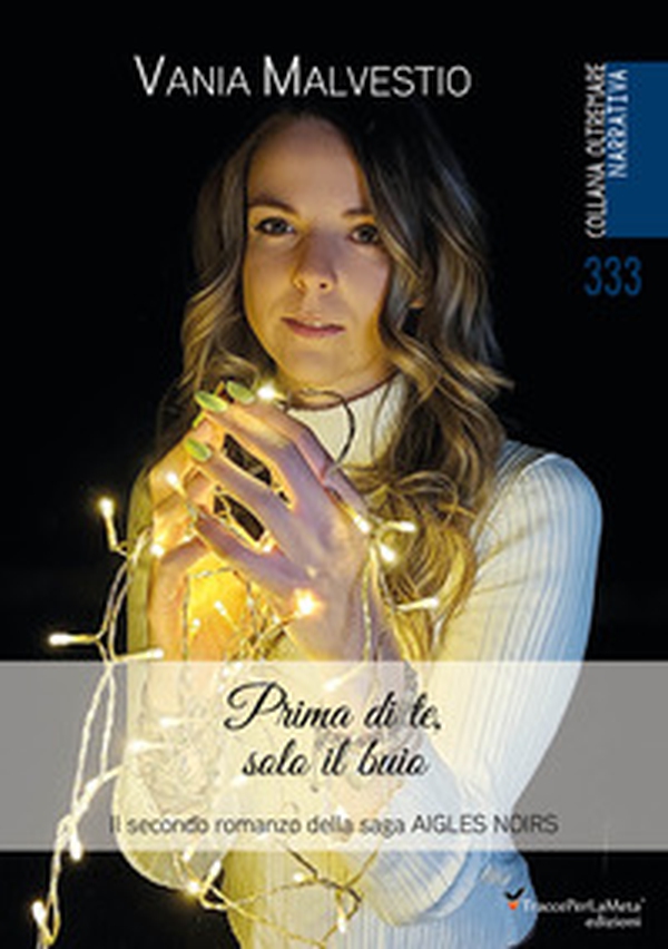 Prima di te, solo il buio. Il secondo romanzo della saga Aigles Noirs - Librerie.coop Prima di te, solo il buio. Il secondo romanzo della saga Aigles Noirs - Librerie.coop