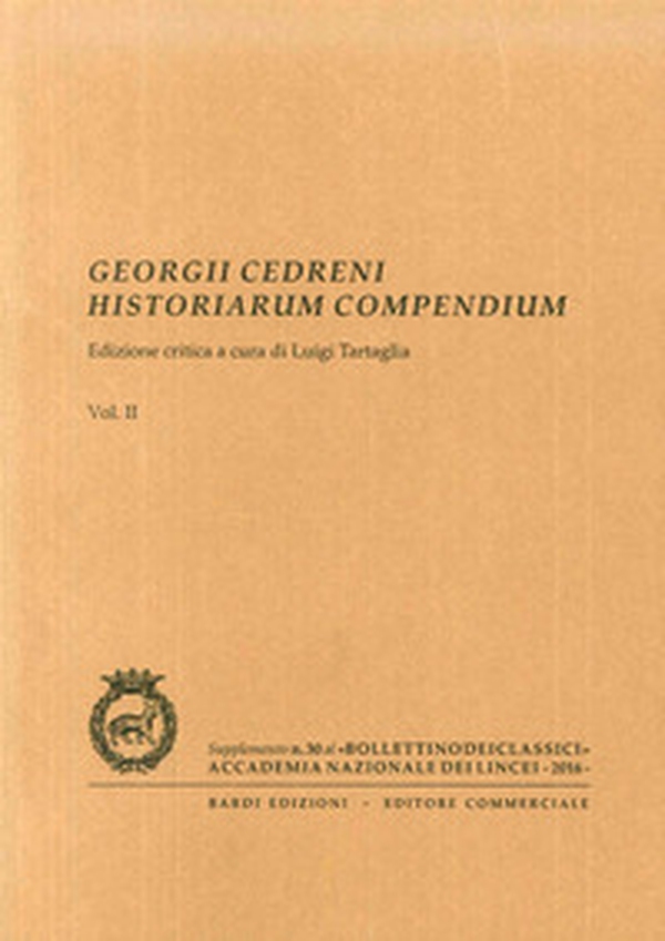 Georgii Cedreni Historiarum compendium - Librerie.coop Georgii Cedreni Historiarum compendium - Librerie.coop