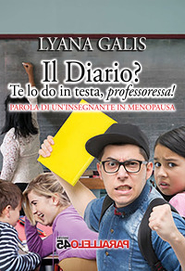 Il diario? Te lo do in testa, professoressa! - Librerie.coop Il diario? Te lo do in testa, professoressa! - Librerie.coop