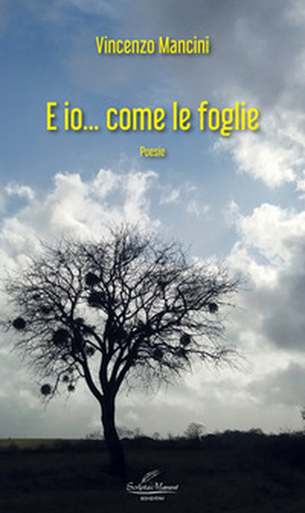 E io... come le foglie - Librerie.coop E io... come le foglie - Librerie.coop