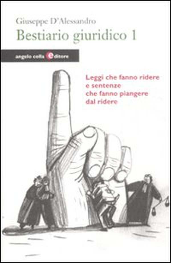 Bestiario giuridico - Vol. 1 - Librerie.coop Bestiario giuridico - Vol. 1 - Librerie.coop
