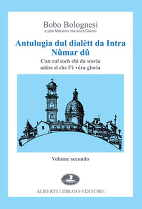 Antulugia dul dialett da Intra - Vol. 2 - Librerie.coop Antulugia dul dialett da Intra - Vol. 2 - Librerie.coop