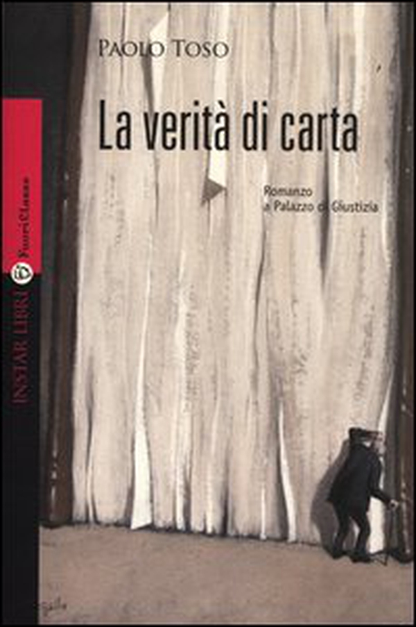 La verità di carta. Romanzo a palazzo di giustizia - Librerie.coop La verità di carta. Romanzo a palazzo di giustizia - Librerie.coop