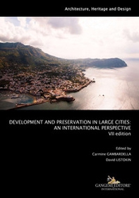 Development and preservation in large cities. An international perspective - Librerie.coop