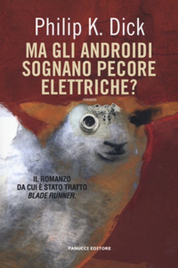 Ma gli androidi sognano pecore elettriche? - Librerie.coop Ma gli androidi sognano pecore elettriche? - Librerie.coop