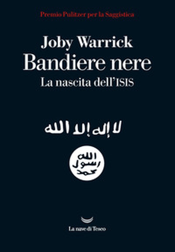 Bandiere nere. La nascita dell'Isis - Librerie.coop Bandiere nere. La nascita dell'Isis - Librerie.coop