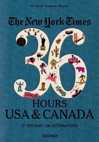 The New York Times, 36 hours: USA & Canada. Ediz. inglese - Librerie.coop The New York Times, 36 hours: USA & Canada. Ediz. inglese - Librerie.coop