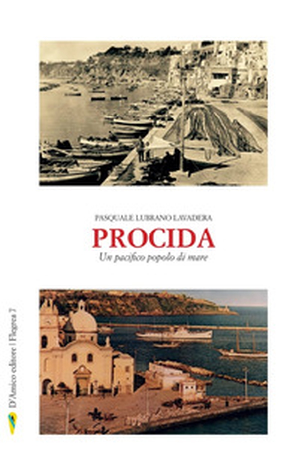 Procida. Un pacifico popolo di mare - Librerie.coop Procida. Un pacifico popolo di mare - Librerie.coop