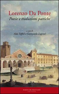 Lorenzo Da Ponte. Poesie e traduzioni poetiche - Librerie.coop