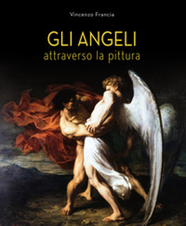 Gli angeli attraverso la pittura - Librerie.coop Gli angeli attraverso la pittura - Librerie.coop