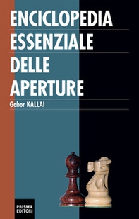 Enciclopedia essenziale delle aperture - Librerie.coop