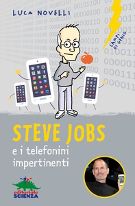 Steve Jobs e i telefonini impertinenti - Librerie.coop