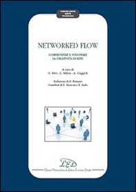 Networked flow. Comprendere e sviluppare la creatività di Rete - Librerie.coop