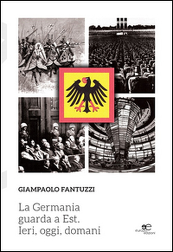 La Germania guarda a est. Ieri, oggi, domani - Librerie.coop