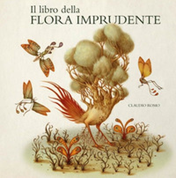 Il libro della flora imprudente - Librerie.coop Il libro della flora imprudente - Librerie.coop
