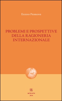 Problemi e prospettive della ragioneria internazionale - Librerie.coop