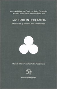 Lavorare in psichiatria. Manuale per gli operatori della salute mentale - Librerie.coop